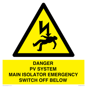 DANGER PV SYSTEM MAIN ISOLATOR EMERGENCY SWITCH OFF BELOW